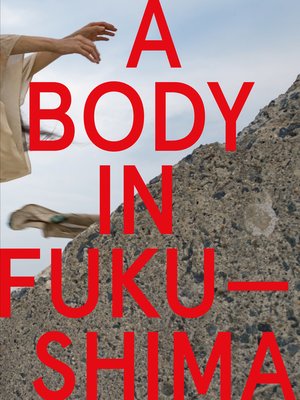 cover image of A Body in Fukushima